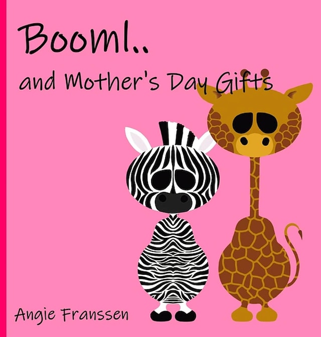 Booml and Mother's Day Gifts by Angie Franssen, Hardcover | Indigo Chapters