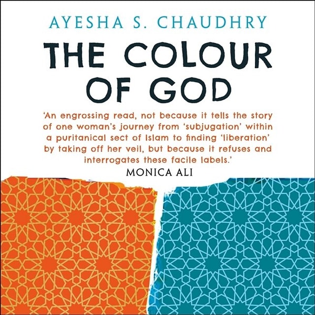 The Colour Of God by Ayesha S. Chaudhry, Audio Book (CD) | Indigo Chapters