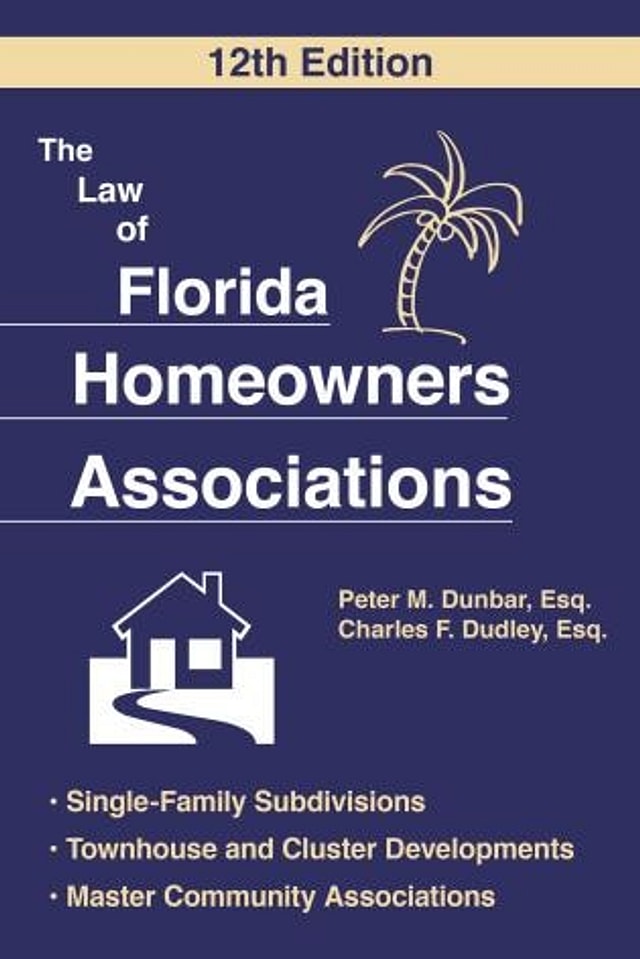 The Law Of Florida Homeowners Association by Peter M. Dunbar, Paperback | Indigo Chapters