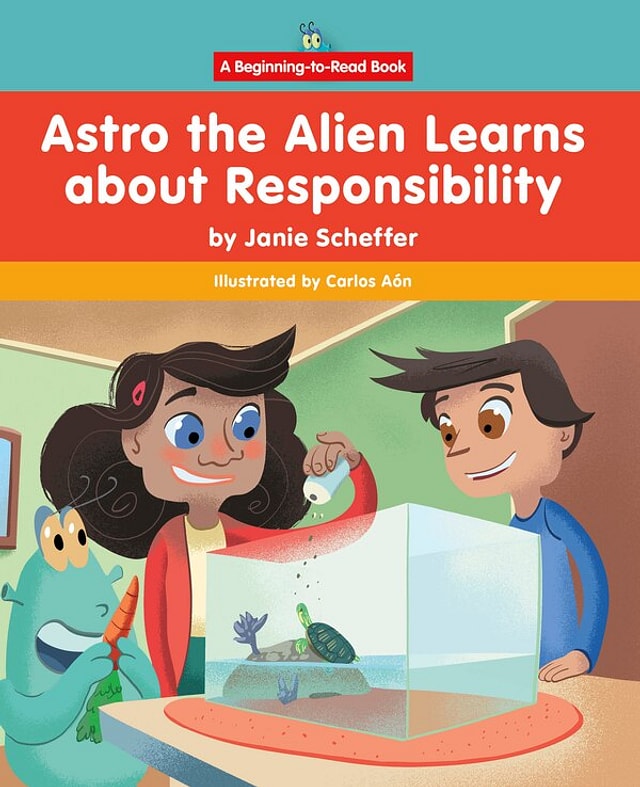 Astro the Alien Learns about Responsibility by Janie Scheffer, Hardcover | Indigo Chapters