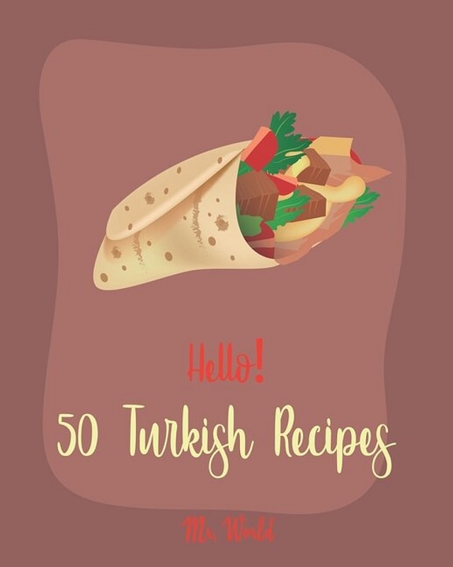 Hello 50 Turkish Recipes by World World, Paperback | Indigo Chapters
