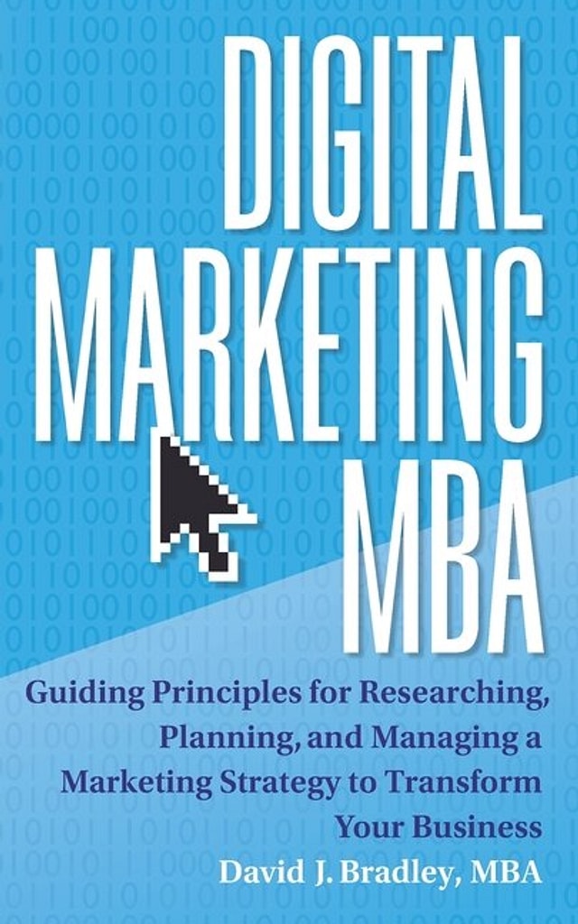 Digital Marketing MBA by David J Bradley, Paperback | Indigo Chapters