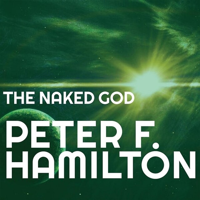 The Naked God by Peter F. Hamilton, Audio Book (CD) | Indigo Chapters
