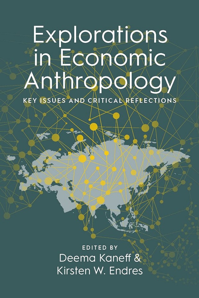 Explorations In Economic Anthropology by Deema Kaneff, Hardcover | Indigo Chapters