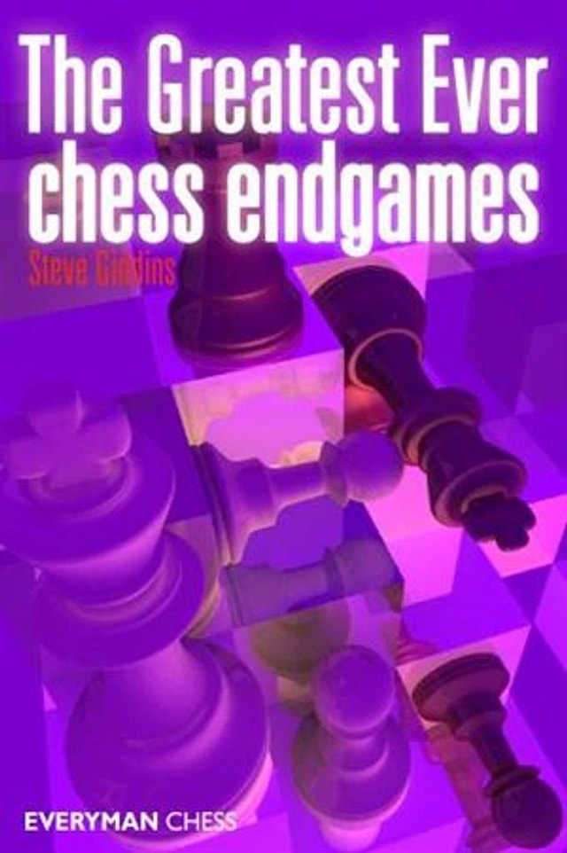 Greatest Ever Chess Endgames by Steve Giddins, Paperback | Indigo Chapters