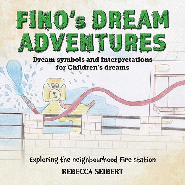 Fino's Dream Adventures book 2 by Rebecca Seibert, Paperback | Indigo Chapters