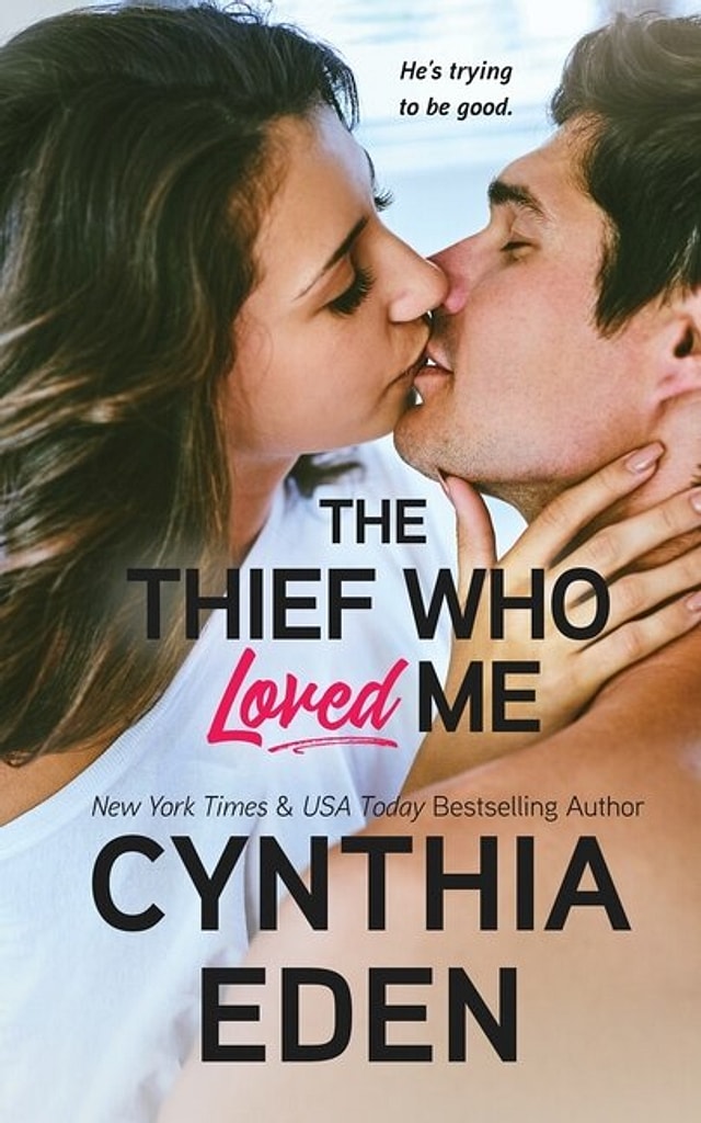 The Thief Who Loved Me by Cynthia Eden, Paperback | Indigo Chapters
