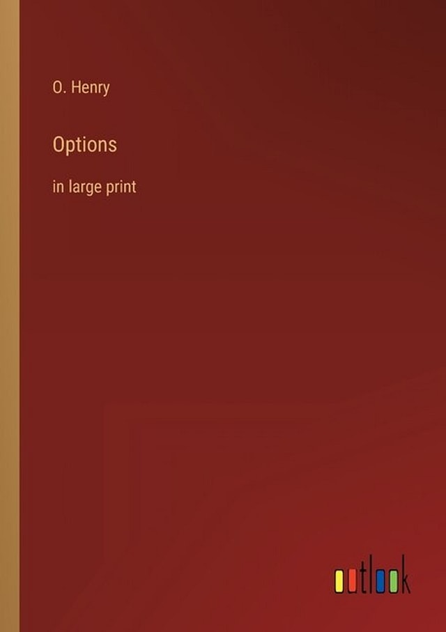 Options by O Henry, Paperback | Indigo Chapters