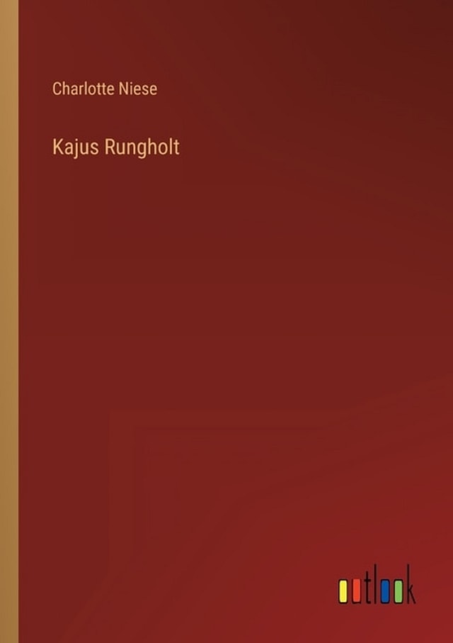Kajus Rungholt by Charlotte Niese, Paperback | Indigo Chapters