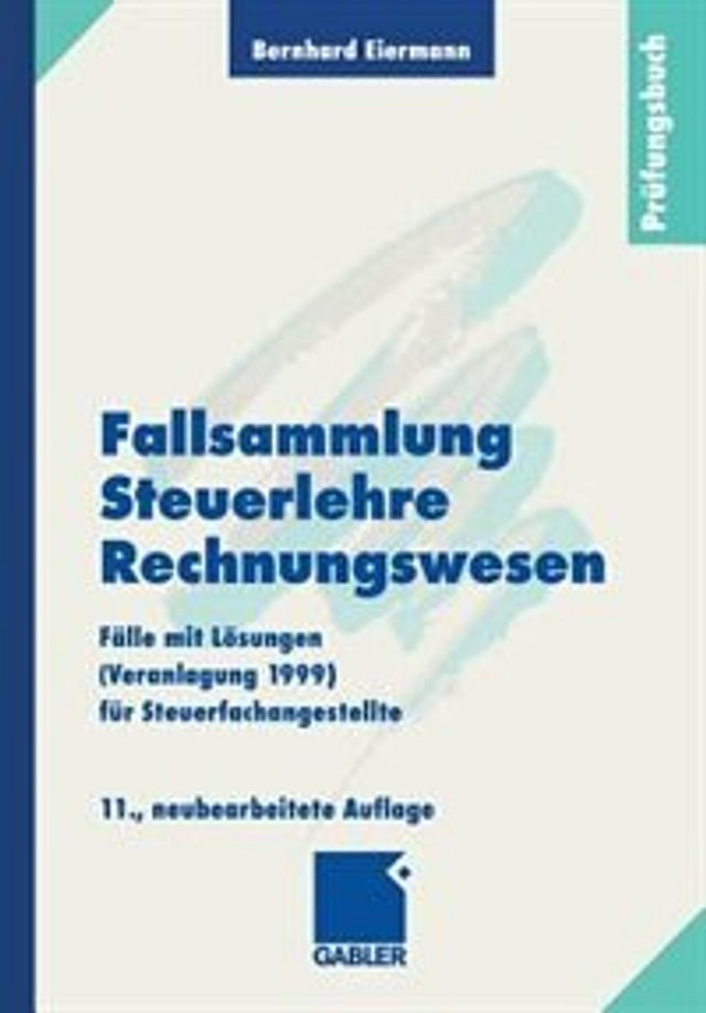 Fallsammlung Steuerlehre Rechnungswesen by Bernhard Eiermann, Paperback | Indigo Chapters