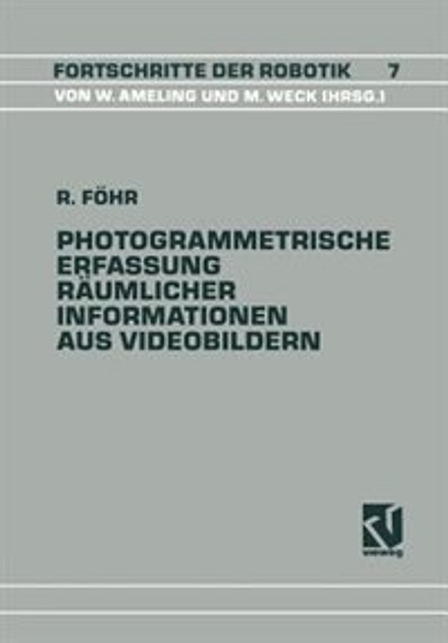 Photogrammetrische Erfassung Räumlicher Informationen aus Videobildern by Ralph Föhr, Paperback | Indigo Chapters