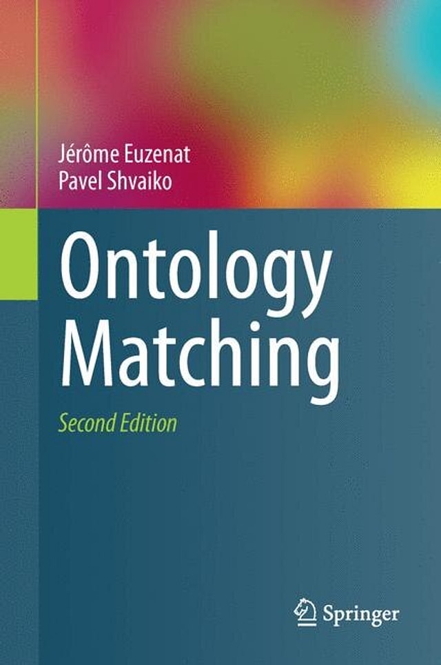 Ontology Matching by J Euzenat, Hardcover | Indigo Chapters