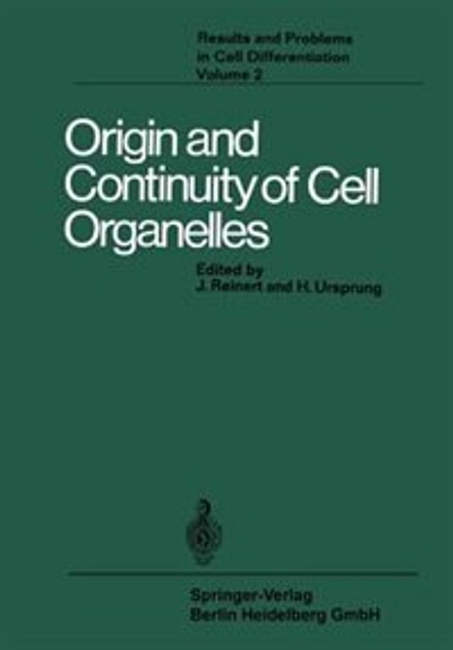 Origin and Continuity of Cell Organelles by J. Reinert, Paperback | Indigo Chapters