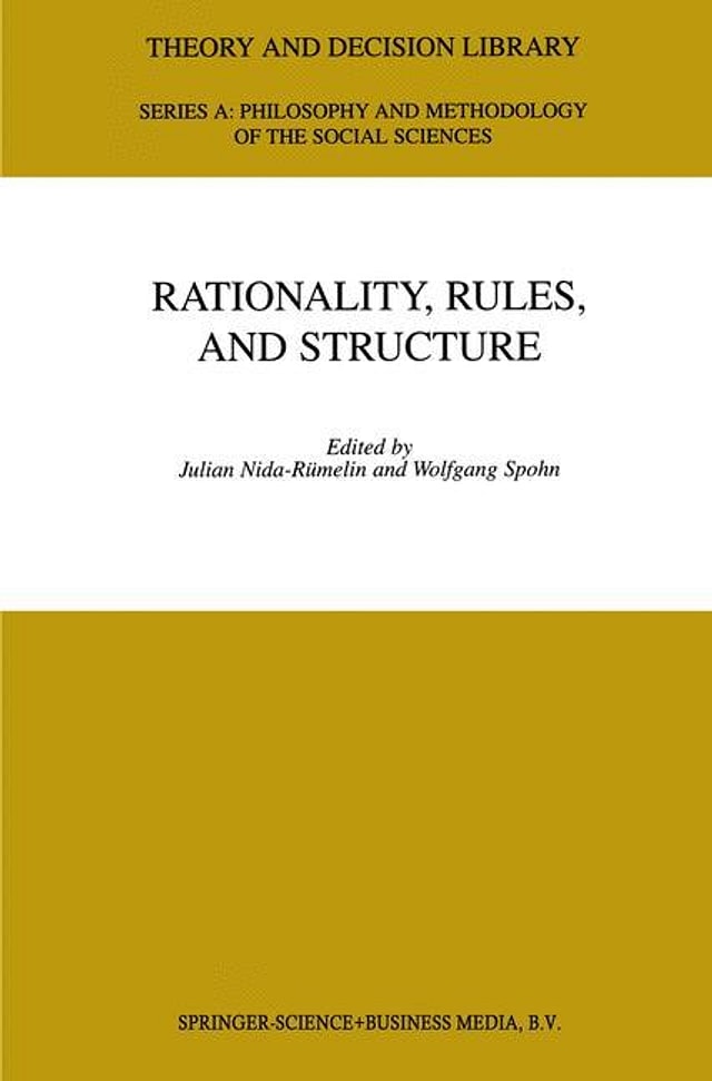 Rationality Rules and Structure by Julian Nida-Rümelin, Paperback | Indigo Chapters