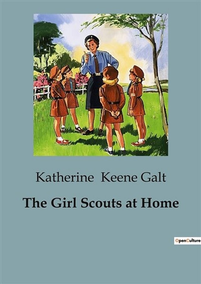 The Girl Scouts at Home by Katherine Keene Galt, Paperback | Indigo Chapters