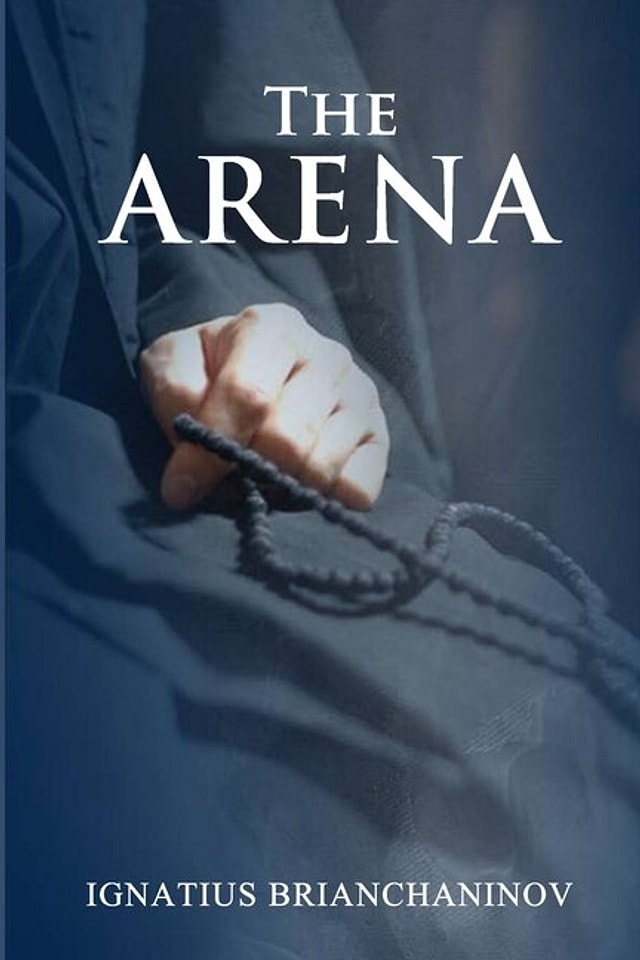 The Arena by Ignatius Brianchaninov, Paperback | Indigo Chapters