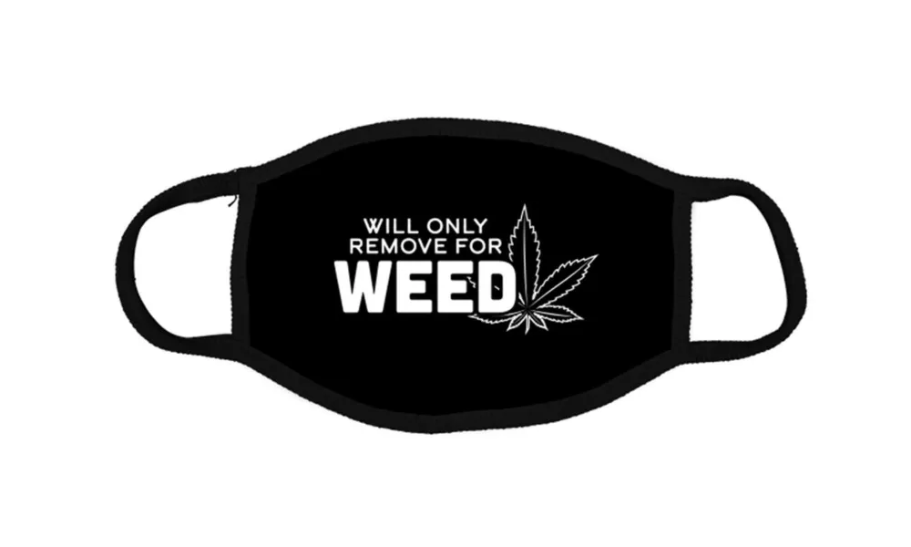 Will Only Remove For Weed Mask