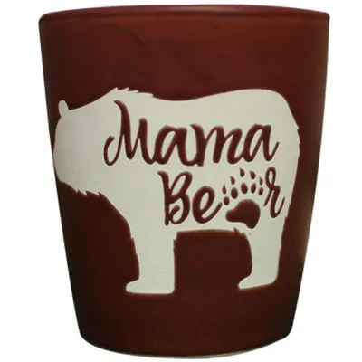 Mama Bear Needs A Shot (Shot Glass)