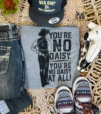 Youre No Daisy Tee