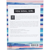 You Goal, Girl: A Goal-Setting Workbook