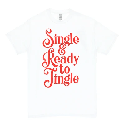 single & Ready To Jingle' Graphic Tee