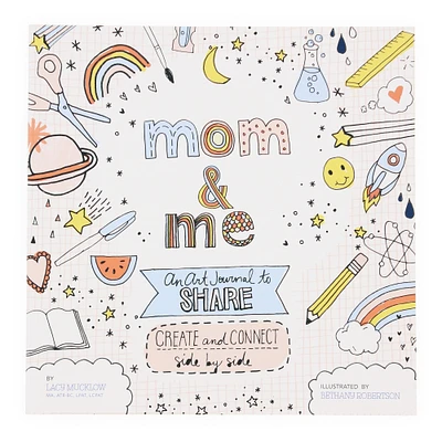 Mom & Me: An Art Journal To Share