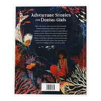 adventure stories for daring girls, illustrated by khoa le