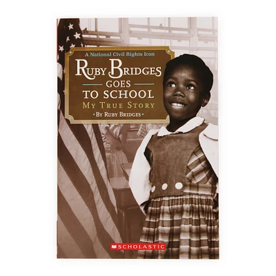 ruby bridges goes to school: my true story by ruby bridges