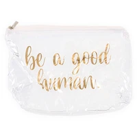 clear cosmetic bag - be a good human