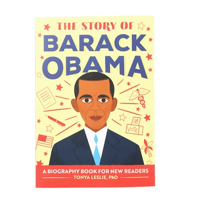 the story of barack obama: a biography book for new readers