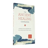 the ancient healing companion: modern healing remedies for well-being and optimal health book