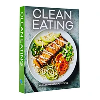clean eating: wholesome natural recipes cookbook