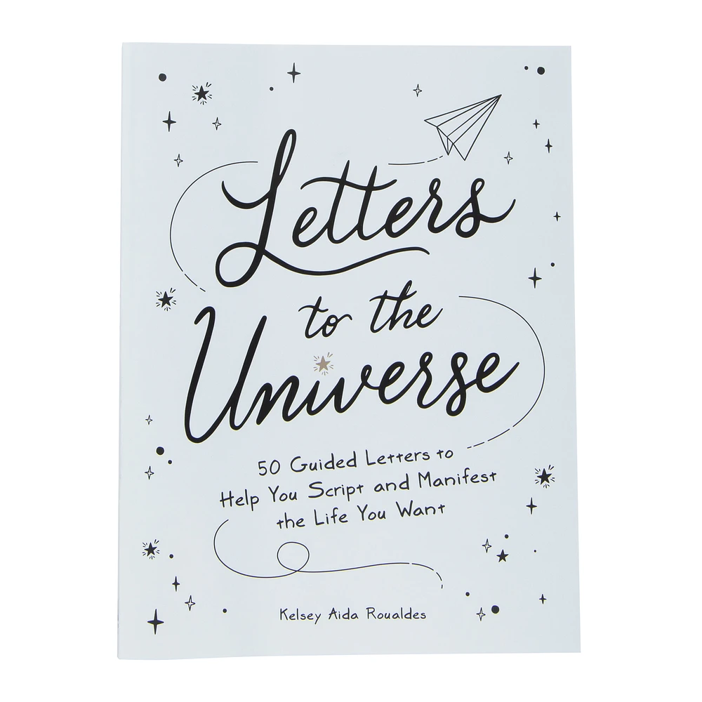 letters to the universe by kelsey aida roualdes