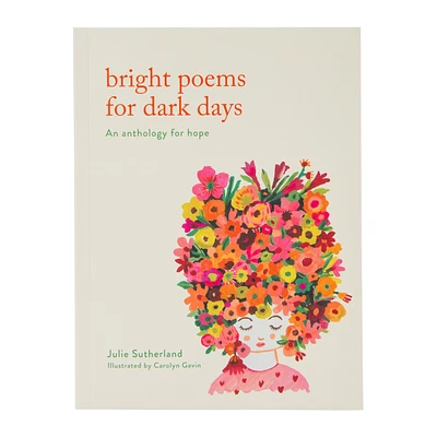 Bright Poems For Dark Days By Julie Sutherland