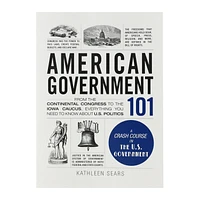 American Government 101 By Kathleen Sears