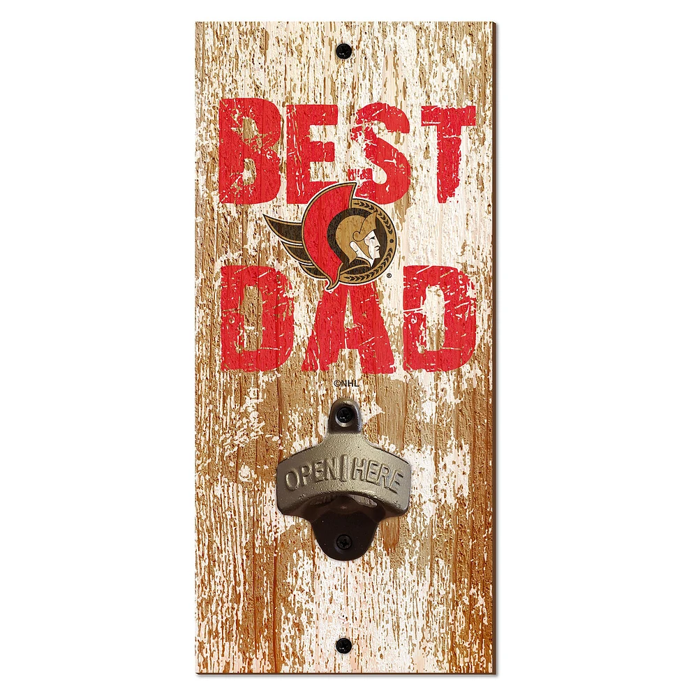 Ottawa Senators 5'' x 12'' Best Dad Bottle Opener