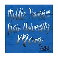 MTSU Blue Raiders 10'' x 10'' Mom Plaque