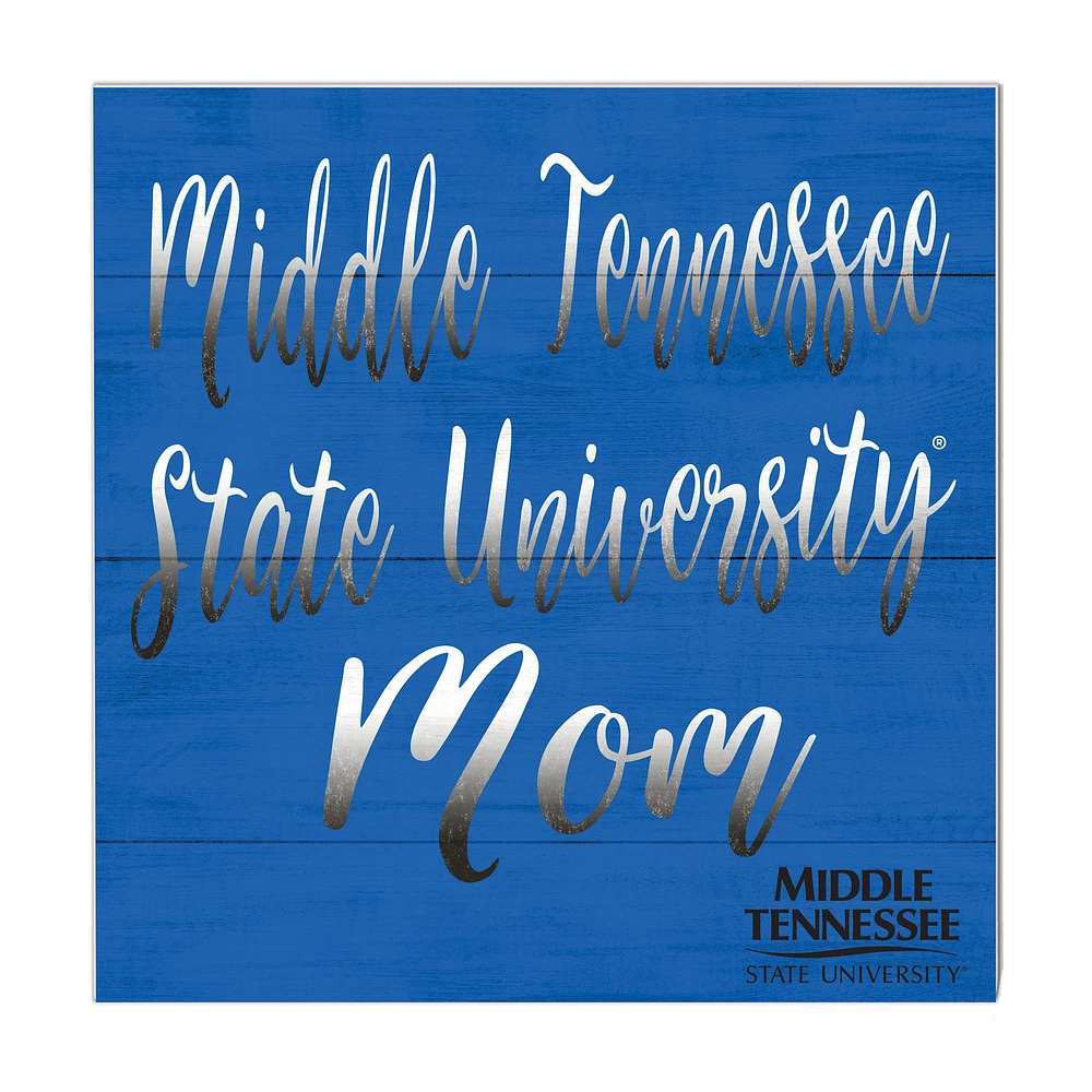 MTSU Blue Raiders 10'' x 10'' Mom Plaque