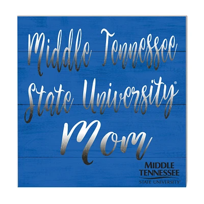 MTSU Blue Raiders 10'' x 10'' Mom Plaque