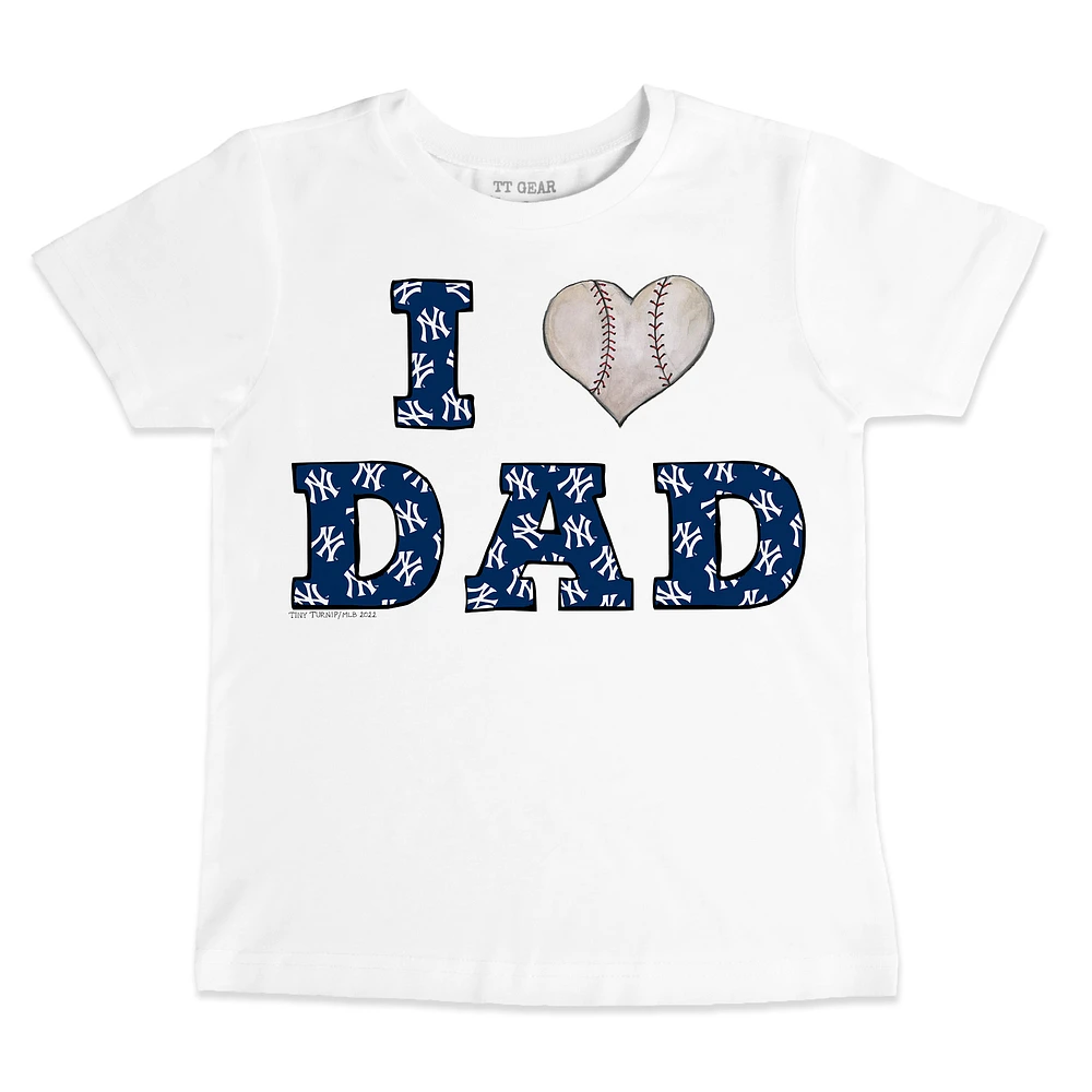 Toddler Tiny Turnip White New York Yankees I Love Dad T-Shirt