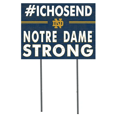 Notre Dame Fighting Irish 18'' x 24'' I Chose Lawn Sign