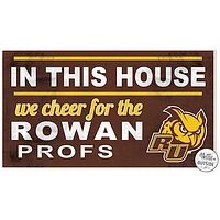Brown Rowan Profs 11'' x 20'' Indoor/Outdoor In This House Sign