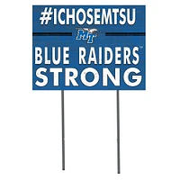 MTSU Blue Raiders 18'' x 24'' I Chose Lawn Sign