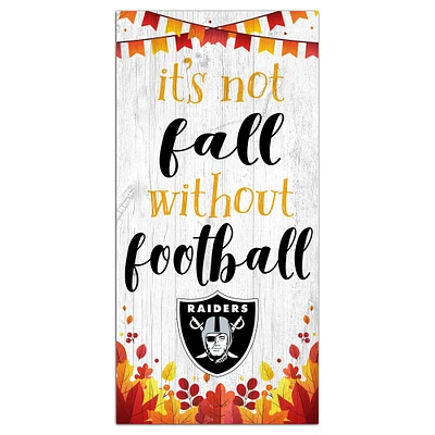 Las Vegas Raiders 6'' x 12'' Not Fall Without Football Sign