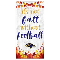 Baltimore Ravens 6'' x 12'' Not Fall Without Football Sign