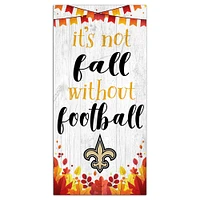 New Orleans Saints 6'' x 12'' Not Fall Without Football Sign