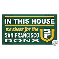 San Francisco Dons 11'' x 20'' Indoor/Outdoor In This House Sign