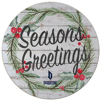 Duquesne Dukes 20'' x 20'' Season's Greetings Circle