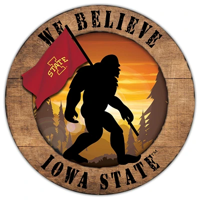 Iowa State Cyclones 12'' We Believe Bigfoot Circle Sign
