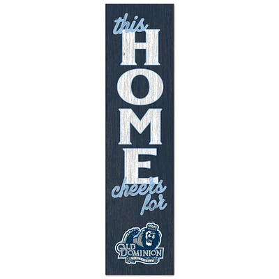 Old Dominion Monarchs 12'' x 48'' This Home Leaning Sign